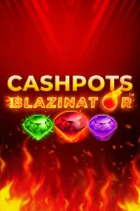 Cashpots Blazinator
